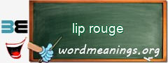 WordMeaning blackboard for lip rouge